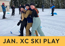 Jan.- X country Ski Play